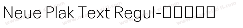 Neue Plak Text Regul字体转换